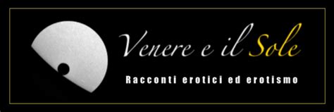 racconti di erotismo|veneresole .